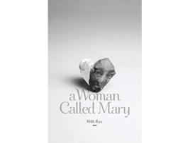 Livro A Woman Called Mary de Willi Ray (Inglês)