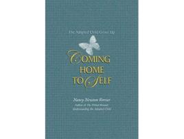 Livro Coming home to Self The Adopted Child Grows Up de Nancy N Verrier (Inglês)