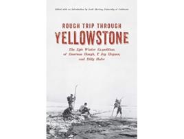 Livro Rough Trip Through Yellowstone de Emerson Hough (Inglês)