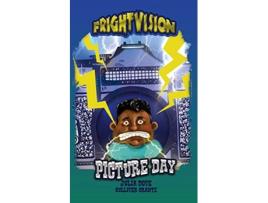 Livro Picture Day Frightvision de Julia Dove e Culliver Crantz (Inglês)