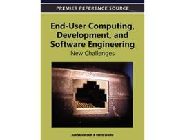 Livro EndUser Computing, Development, and Software Engineering de Ashish Dwivedi (Inglês - Capa Dura)