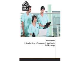 Livro Introduction of research Methods in Nursing de Ahlam Gouda (Inglês)
