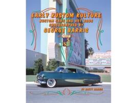 Livro Early Kustom Kulture de Brett Barris (Inglês - Capa Dura)