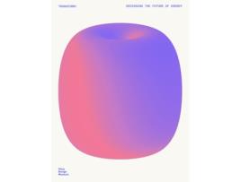 Livro Transform! Design and the Future of Energy de Mateo Kries (Inglês)