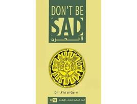 Livro Dont Be Sad de Aaidh Ibn Abdullah Al-Qarni (Inglês - Capa Dura)