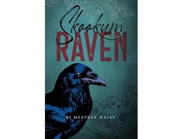 Livro Skookum Raven de Heather Haley (Inglês)