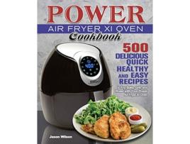 Livro Power Air Fryer Xl Oven Cookbook de Jason Wilson (Inglês)