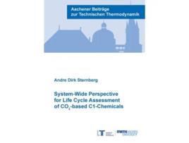 Livro System-Wide Perspective for Life Cycle Assessment of CO -based C1-Chemicals de Dr André Dirk Sternberg (Inglês)