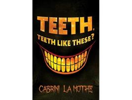 Livro Teeth like these de Carol Degale (Inglês)