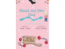 Livro Shani and Her Dad Shani and Friends de Shani T Night (Inglês)