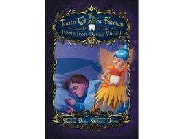 Livro The Tooth Collector Fairies Home from Decay Valley paperback de Denise Ditto Satterfield (Inglês)