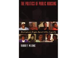 Livro Politics of Public Housing de Rhonda Y Williams (Inglês)