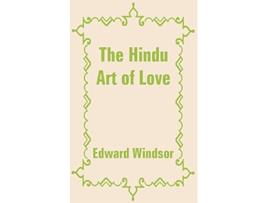Livro Hindu Art of Love The de Edward Windsor (Inglês)