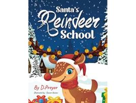 Livro Santas Reindeer School de D Preyor (Inglês)