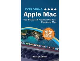 Livro Exploring Apple Mac Big Sur Edition The Illustrated Practical Guide to Using MacOS 5 Exploring Tech de Kevin Wilson (Inglês)