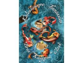 Livro Kaleidoscope Fantasies de Bria Clark (Inglês)