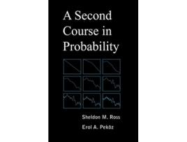 Livro A Second Course in Probability de Sheldon M Ross Erol A Pekoz (Inglês)