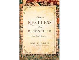 Livro From Restless To Reconciled de Bob Rhoden (Inglês)