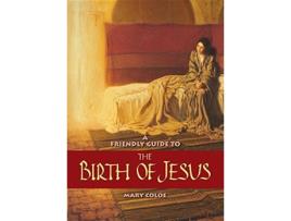 Livro Friendly Guide to the Birth of Jesus de Mary L Coloe (Inglês)