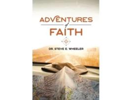 Livro Adventures of Faith de Dr Steve E Wheeler (Inglês)