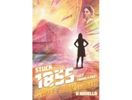 Livro Stuck 1855 Lucy Travels East Stuck time travel adventure stories de Dave Johnson Dave Johnson (Inglês)