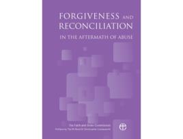 Livro Forgiveness and Reconciliation in the Aftermath of Abuse The Faith and Order Commission (Inglês)