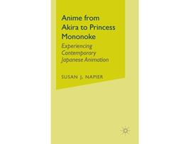 Livro Anime from Akira to Princess Mononoke de S Napier (Inglês - Capa Dura)