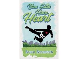 Livro You Gotta Have Heart de Bruce Bernstein (Inglês)