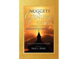 Livro Nuggets of Genuine Gold Experiencing the SpiritEmpowered Life A Treasury of Testimony and Teaching de Paul L King (Inglês)