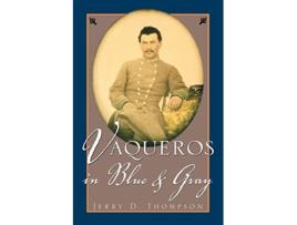 Livro Vaqueros in Blue and Gray de Jerry Thompson (Inglês)