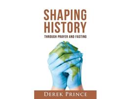 Livro Shaping History through Prayer and Fasting de Derek Prince (Inglês)