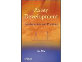 Livro Assay Development: Fundamentals and Practices Ge Wu (Inglês)
