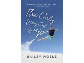 Livro The Only Way Out Is Up de Bailey Noble (Inglês)