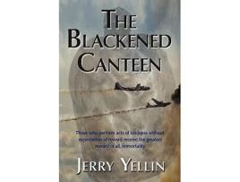 Livro The Blackened Canteen de Jerry Yellin (Inglês)