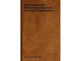 Livro Heat Conduction With Engineering And Geological Application de Leonard R Ingersoll (Inglês)