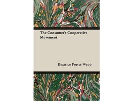 Livro The Consumers Cooperative Movement de Beatrice Potter Webb (Inglês)