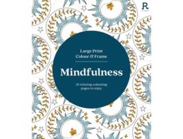 Livro Large Print Colour amp Frame - Mindfulness de Richardson Puzzles and Games (Inglês)