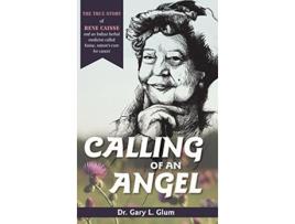 Livro Calling of an Angel de Gary L Glum (Inglês - Capa Dura)