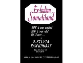 Livro Ex Italian Somaliland de E Sylvia Pankhurst (Inglês)