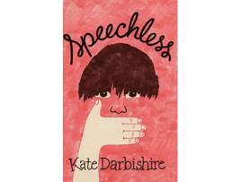Livro Speechless de Kate Darbishire (Inglês)
