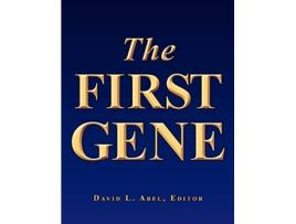 Livro The First Gene The Birth of Programming Messaging and Formal Control de David L Abel Kirk K Durston David KY Chiu Donald E Johnson (Inglês)