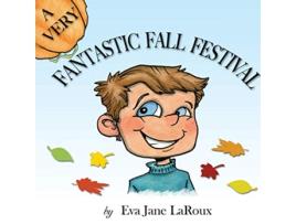 Livro A Very Fantastic Fall Festival de Eva Jane LaRoux (Inglês)