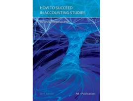 Livro How to Succeed in Accounting Studies de Sylvie Deslauriers (Inglês)