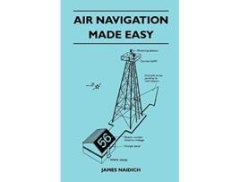Livro Air Navigation Made Easy de James Naidich (Inglês)