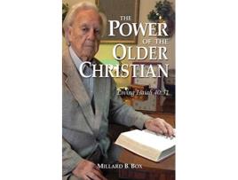 Livro The Power of the Older Christian de Millard B Box (Inglês)