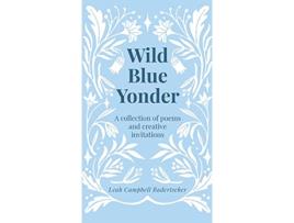 Livro Wild Blue Yonder de Leah Campbell Badertscher (Inglês)