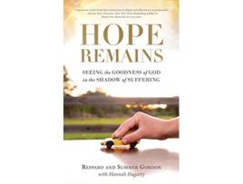 Livro Hope Remains Seeing the Goodness of God in the Shadow of Suffering de Reppard Gordon Summer Gordon (Inglês)
