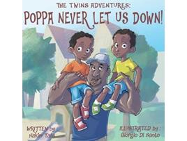 Livro The Twins Adventures Poppa Never Let Us Down de Hakim Tate (Inglês)