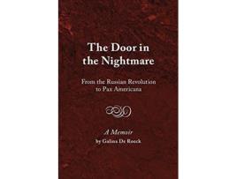 Livro The Door in the Nightmare From the Russian Revolution to Pax Americana de Galina de Roeck (Inglês)