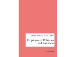 Livro Employment Relations in Cameroon de Irene Fokum Sama-Lang (Inglês)